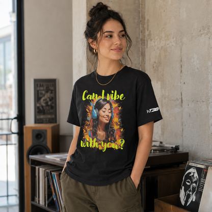 Can I Vibe With You Heavyweight T-Shirt